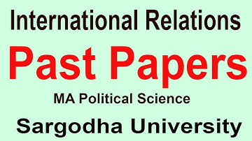 Introduction to International Relations IR Past Papers Sargodha University MA political Science