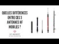 Comparaison de 3 antennes hf pour le portable et mobile