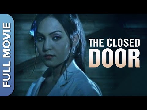 The Closed Door |  Full Movie | Hindi Horror Film | Pooja Nayak, Purnima Rao, Pooja Soni, Shekhar