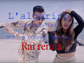 سمعها L'Algérino - Les Menottes (Tching Tchang Tchong) Rai Remix
