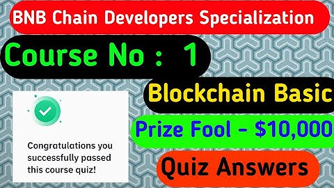 Binance Course 1 || Blockchain Basics || BNB Chain Developer Specialization || Binance Academy
