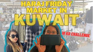 FRIDAY MARKET IN KUWAIT | HARAJ IN KUWAIT | 10 KD CHALLENGE IN HARAJ | ANONG MERON SA HARAJ???