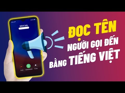 Hướng dẫn đọc tên người gọi đến bằng Tiếng Việt trên Android