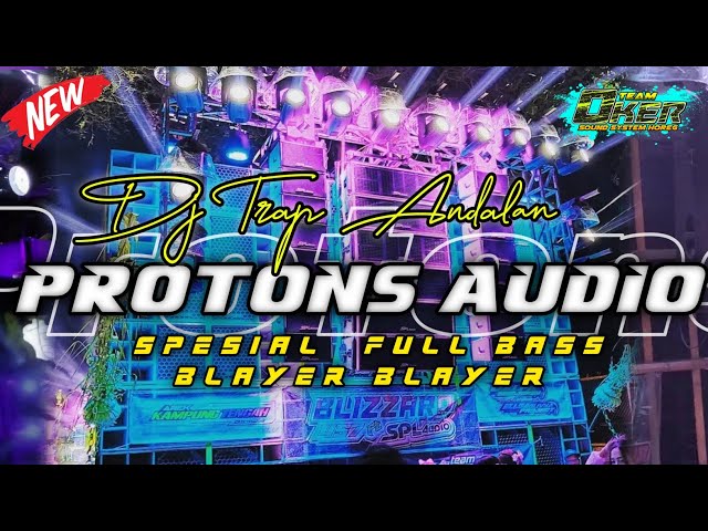 DJ BASS BALAYER 🔥 PROTONS AUDIO JEMBER  | SPESIALL DJ ANADALAN SAAT KARNAVAL class=