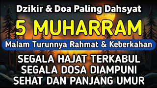 DZIKIR Di MALAM 5 MUHARRAM | DZIKIR MUSTAJAB 1 SURO – Alaa Aqel
