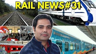 Rail News#31, new buffet pantry car, irctc new magzine features, mailani- bahraich rail line