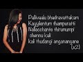 Be Free|Pallivaalu Bhadravattakam (Vidya vox)(Lyrics)