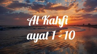 Surah al kahfi ayat 1-10 Maghfirah M Hussen