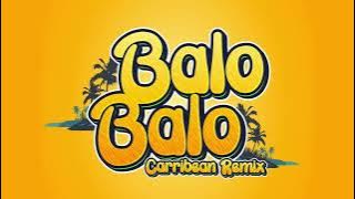 Balo Balo Caribbean Remix  - Mudra D Viral  ft  Kiprich , RDX & Cashan