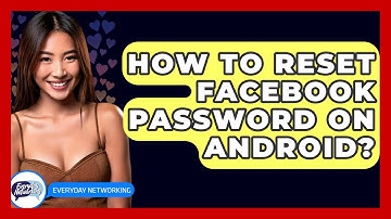 How To Reset Facebook Password On Android? - Everyday-Networking