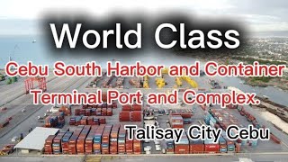 World Class New Port Of Talisay City Cebu..Cebu South Harbor and Container Terminal Port Complex.