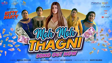 Moh Moh Thagni | Nooran Sisters | Kitty Party | Navv Bajwa | Kainaat Arora | RR Records