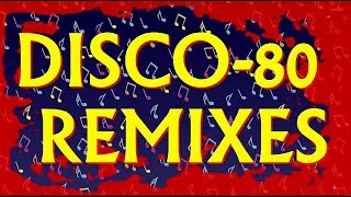 Disco-80 (Modern & Remix Vers.) 24Part.