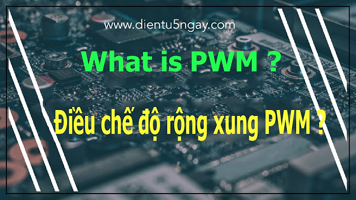 Pwm tăng điện áp trung bình ngõ ra bằng cách năm 2024