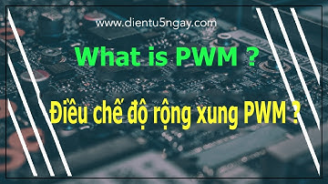 Điều chế PWM là gì – Tìm hiểu về điều chế độ rộng xung PWM
