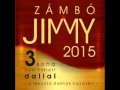 Zámbó Jimmy 3 soha nem hallott dallal... (2015)