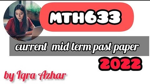 mth633 past paper||#midterms #vu  #pastpapers  ||by Iqra azhar