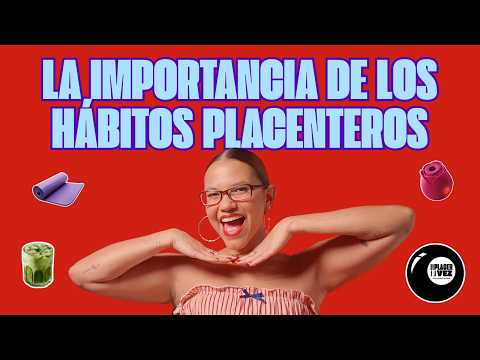 Cómo cambiar y adquirir un hábito placentero