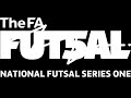 The FA National Futsal Series One / Summer Showdown FINAL