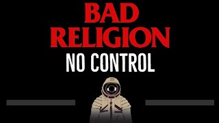 Vignette de la vidéo "Bad Religion • No Control (CC) 🎤 [Karaoke] [Instrumental Lyrics]"