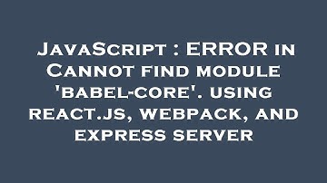 JavaScript : ERROR in Cannot find module 