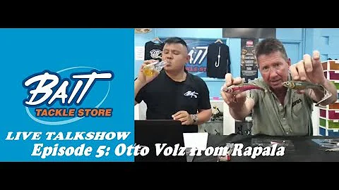 Bait Tackle Store Live Talkshow: Episode 5 Otto Vo...