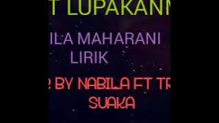 Sulit Lupakanmu - Nabila Maharani -  LIRIK-  Cover Nabila FT.Tri suaka  -