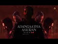 ராயனும் வருவான் தீயா🔥 | Adangaatha Asuran Lyric Video | Raayan | Dhanush | Sun Pictures | A.R.Rahman