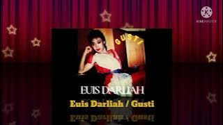 Euis Darliah - Gusti ( Music Audio / 1986)