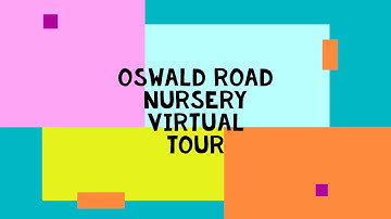 Nursery Virtual Tour- Oswald Road Primary School