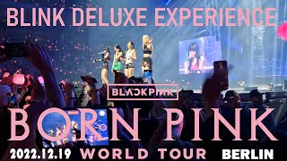 BLACKPINK - BORN PINK - WORLD TOUR BERLIN 2022.12.19 (Day 1 - BLINK DELUXE EXPERIENCE )