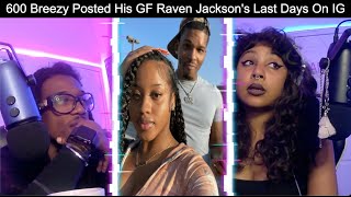 RIP Raven Jackson and The Suspicions Around 600 Breezy | Podcast 171 Highlight