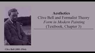 Phil 3, Clive Bell: Aesthetic Emotion, Significant Form, Art and Formalist Theory