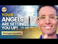 How the Angels are Setting You Up! Divine Timing and the Angels! Michael Sandler