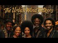 The Urban Wind Talkers - Tomorrow I'm Gone 