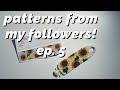 making patterns off my followers to do lists! | ep. 5 ♡