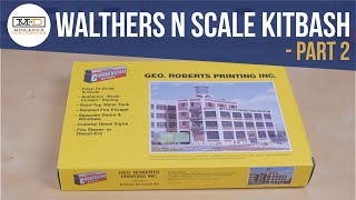 Walthers Cornerstone N Scale Kitbash - Part 2