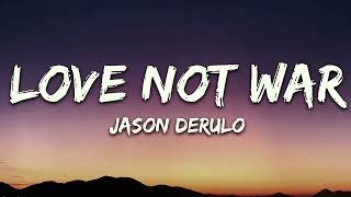 Jason Derulo, Nuka - Love Not War (The Tampa Beat) (Lyrics)