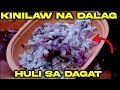 KINILAW na DALAG DAGAT | BIGLAAN na PAGKIKILAW habang nasa BUNDOK