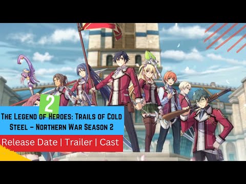 Watch The Legend of Heroes: Trails of Cold Steel - Northern War
