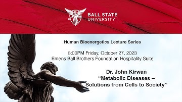 Human Bioenergetics Lecture Series/  Metabolic Diseases – Solutions from Cells to Society