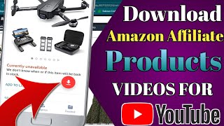 How To Save Videos Of Amazon Affiliate Products In Mobile Gallery || Amazon Affiliate Marketing