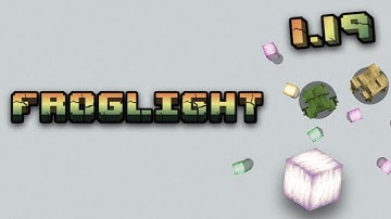 FROGLIGHT IS HERE! MINECRAFT 1.19 MOD - Frogs, Froglight - The Wild Update Mod - Minecraft Best Mods