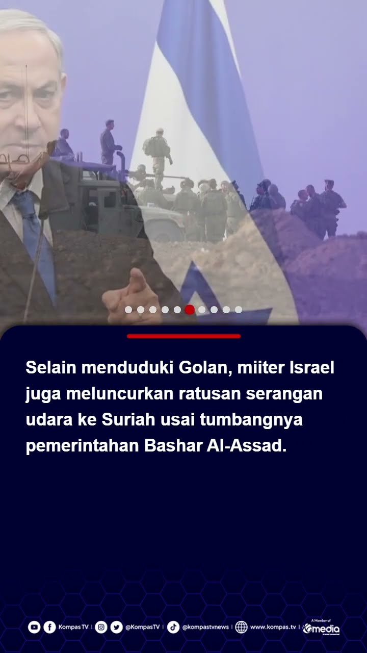 Israel Duduki Dataran Tinggi Golan Suriah Usai Bashar Al-Assad Tumbang, PBB: Langgar Perjanjian 1974