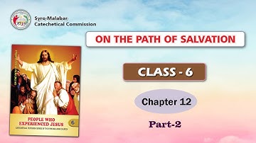 ON THE PATH OF SALVATION | CLASS 6 | CHAPTER 12 | PART 2 | Syro-Malabar