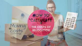 How To Calculate The Costs Of Relocation