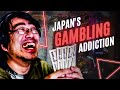 Japans addiction to gambling is no joke