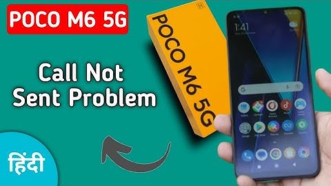 POCO M6 call not sent problem kaise theek Karen, how to solve call not sent problem in POCO M6