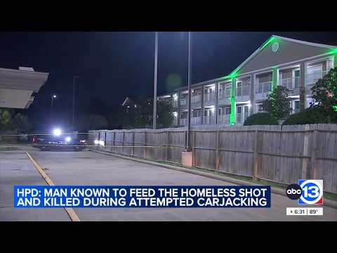 Man known to feed homeless shot and killed during attempted carjacking at motel: HPD
