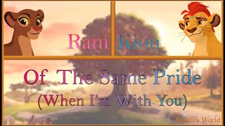 The Lion Guard - Of The Same Pride When Im With You Lyricssandlis World